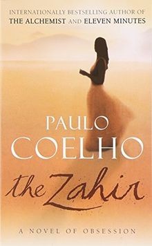 Zahir novel of obsession - zahir:, a